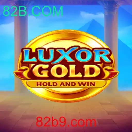 LuxorGold: Descubra a Magia do Novo Jogo de Azar da 82B.COM